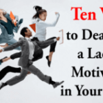 Ten Ways to Deal With a Lack of Motivation in Your Career